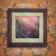 Rob Nance - Hymns From The Depths